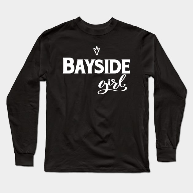 Bayside Girl Queens New York Long Sleeve T-Shirt by ProjectX23Red